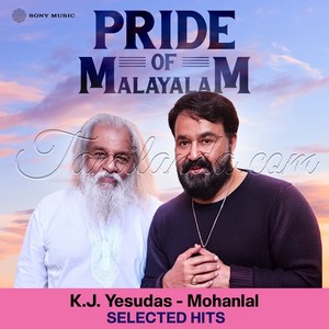 Pride of Malayalam (K.J. Yesudas - Mohanlal Selected Hits) (2000) (Various Artists)